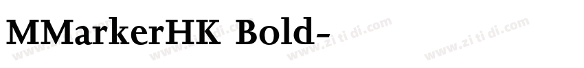 MMarkerHK Bold字体转换